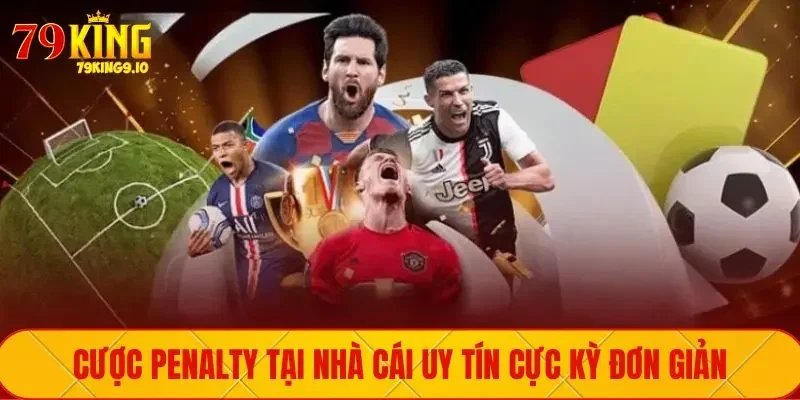 Cược Penalty tại nhà cái uy tín cực kỳ đơn giản