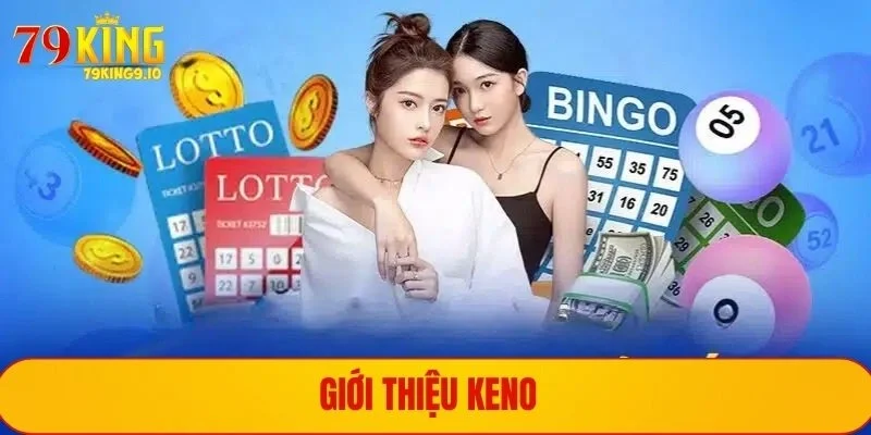 Giới thiệu Keno