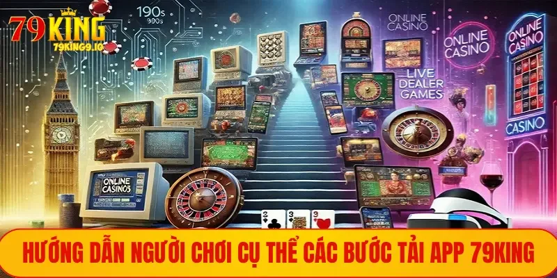 Hướng dẫn người chơi cụ thể các bước tải app