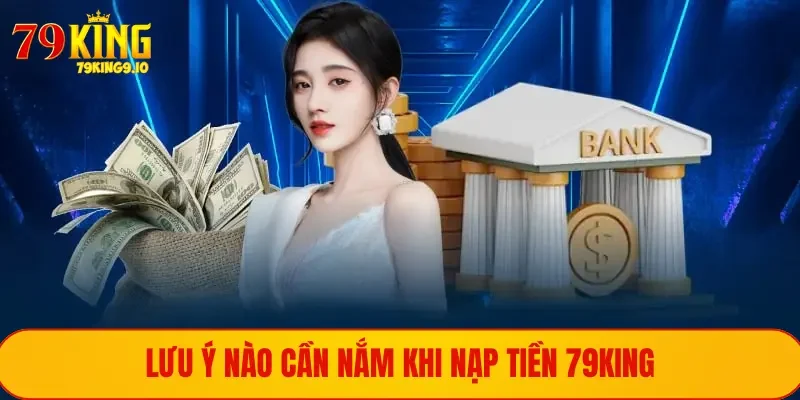 Lưu ý nào cần nắm khi nạp tiền vào tài khoản cá cược