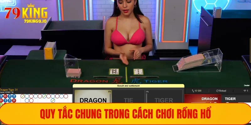Quy tắc chung trong cách chơi rồng hổ